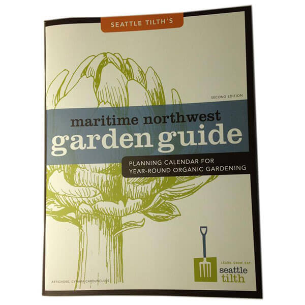 Seattle Tilth s Maritime Northwest Garden Guide Walt s Organic Seattle Tilth s Maritime Northwest Garden Guide Walt s Organic